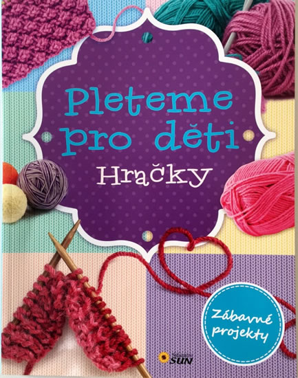 Knihy - Pleteme pro děti - Hračky