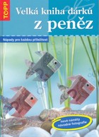 Knihy - Velká kniha dárků z peněz